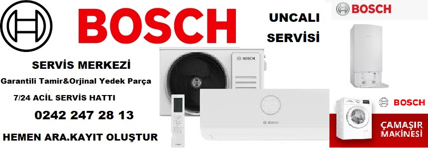 UNCALI BOSCH YETKİLİ SERVİSİ