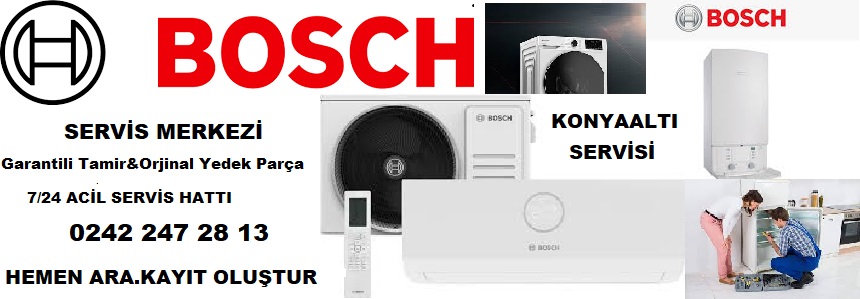 Konyaaltı Bosch Servisi